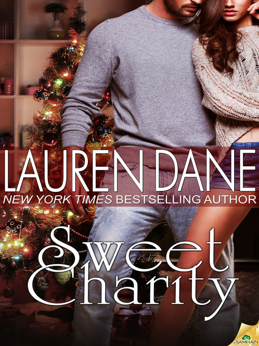 Title details for Sweet Charity by Lauren Dane - Available